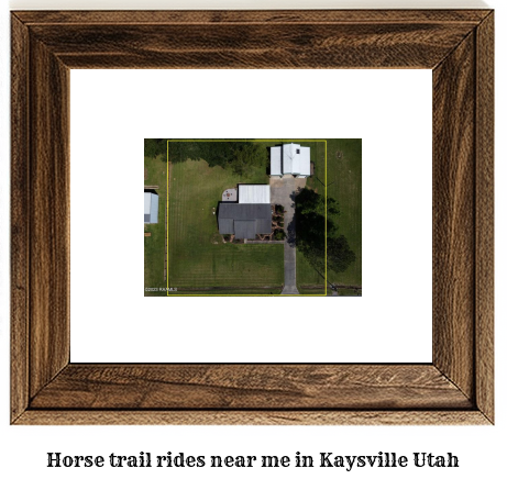 horse trail rides near me in Kaysville, Utah